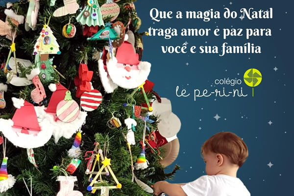 Feliz Natal - Colgio Le Perini. Educao Infantil e Ensino Fundamental. Indaiatuba, SP