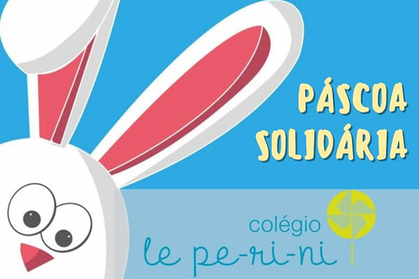 Pscoa Solidria - Colgio Le Perini. Educao Infantil e Ensino Fundamental. Indaiatuba, SP