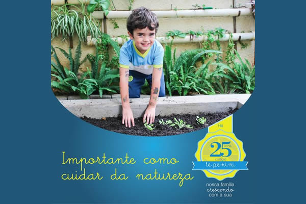 Importante como cuidar da natureza - Colgio Le Perini. Educao Infantil e Ensino Fundamental. Indaiatuba, SP