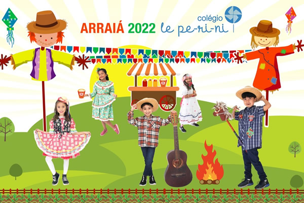 Est chegando ''Arrai do Colgio Le Perini'' - Colgio Le Perini. Educao Infantil e Ensino Fundamental. Indaiatuba, SP