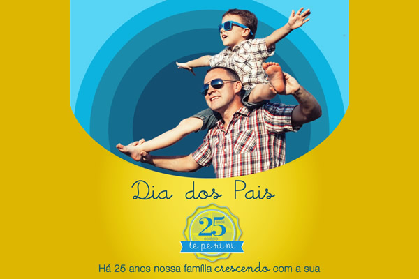 Feliz Dia dos Pais - Colgio Le Perini. Educao Infantil e Ensino Fundamental. Indaiatuba, SP