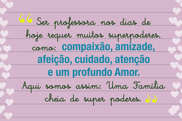 Orgulho em ser Pedagoga! - Colgio Le Perini. Educao Infantil e Ensino Fundamental. Indaiatuba, SP