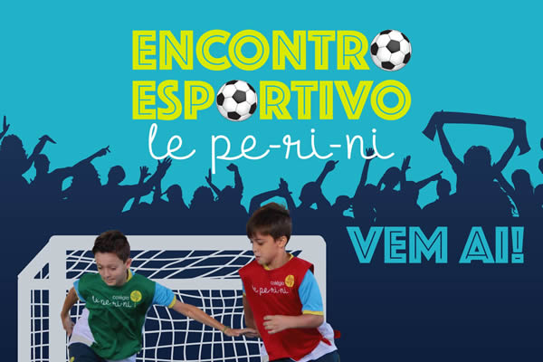 Vem a: Encontro Esportivo 2023 - Fundamental  - Colgio Le Perini. Educao Infantil e Ensino Fundamental. Indaiatuba, SP