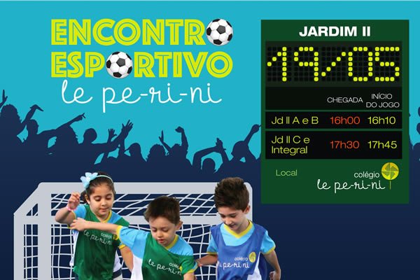 Alterao: Anotem na agenda: Encontro Esportivo 2023 - Infantil - Colgio Le Perini. Educao Infantil e Ensino Fundamental. Indaiatuba, SP