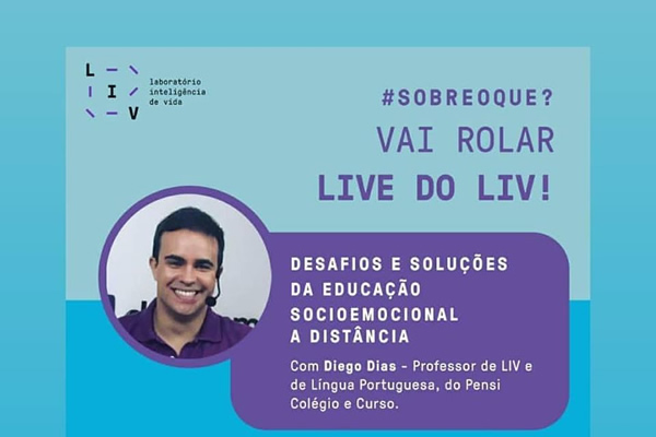 Desafios e Solues da Educao Socioemocional a distncia - Colgio Le Perini. Educao Infantil e Ensino Fundamental. Indaiatuba, SP