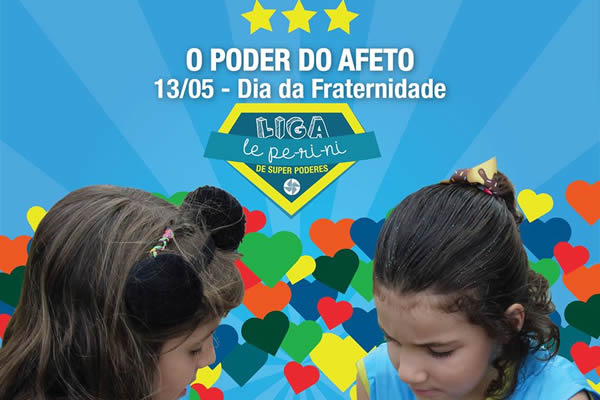 13/05 - Dia da Fraternidade - Colgio Le Perini. Educao Infantil e Ensino Fundamental. Indaiatuba, SP