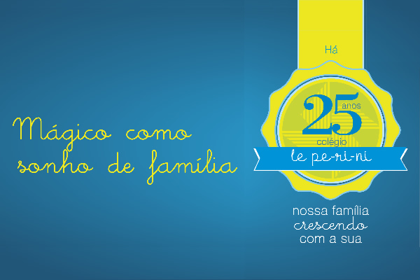 Colgio Le Perini faz 25 anos - Colgio Le Perini. Educao Infantil e Ensino Fundamental. Indaiatuba, SP