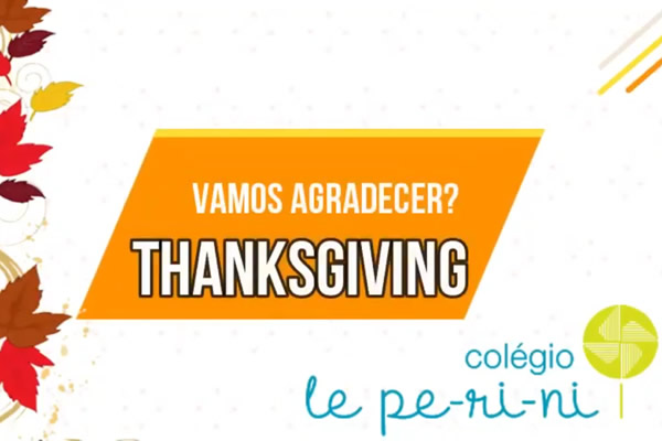 Thanksgiving - Colgio Le Perini. Educao Infantil e Ensino Fundamental. Indaiatuba, SP