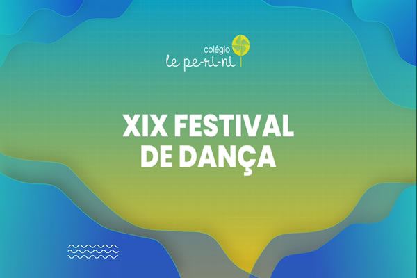 Festival de Dana - Le Perini 2021 - Colgio Le Perini. Educao Infantil e Ensino Fundamental. Indaiatuba, SP